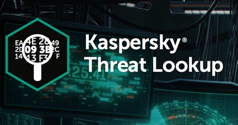 Kaspersky Threat Lookup büyük işletmelerin hizmetinde